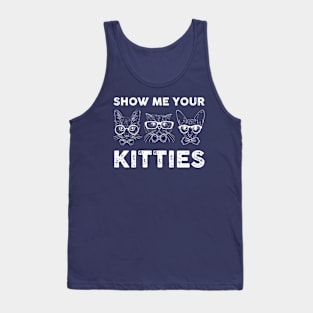 Show Me Your Kitties White Tank Top